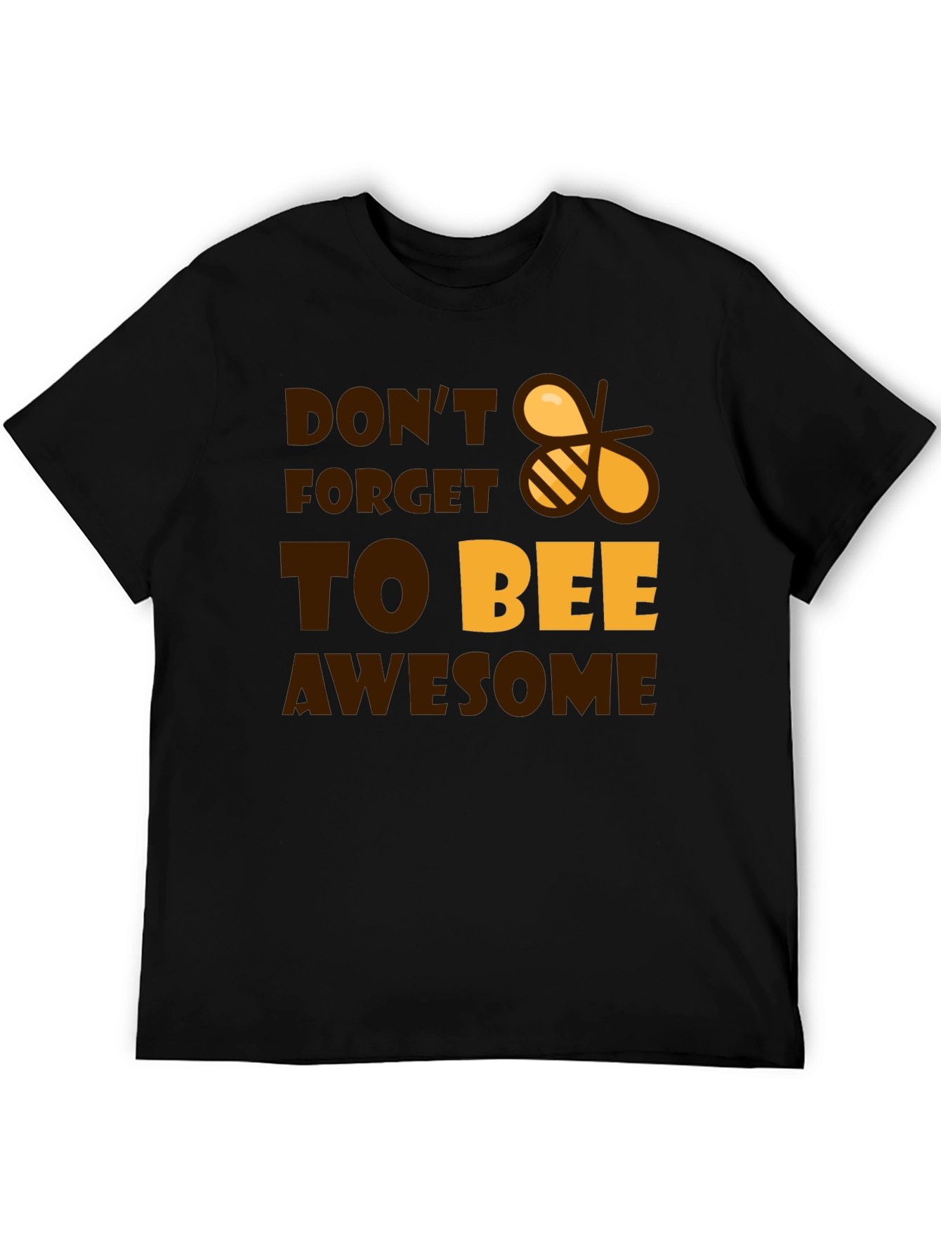 Dont Forget to Bee Awesome Black T-Shirt