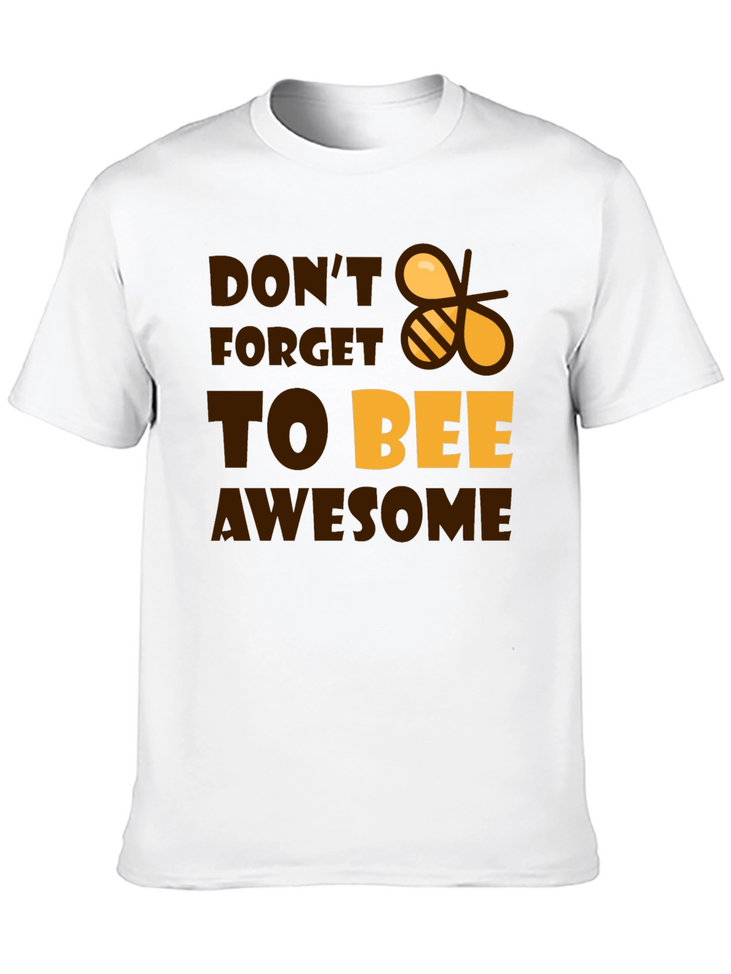 Dont Forget to Bee Awesome Black T-Shirt