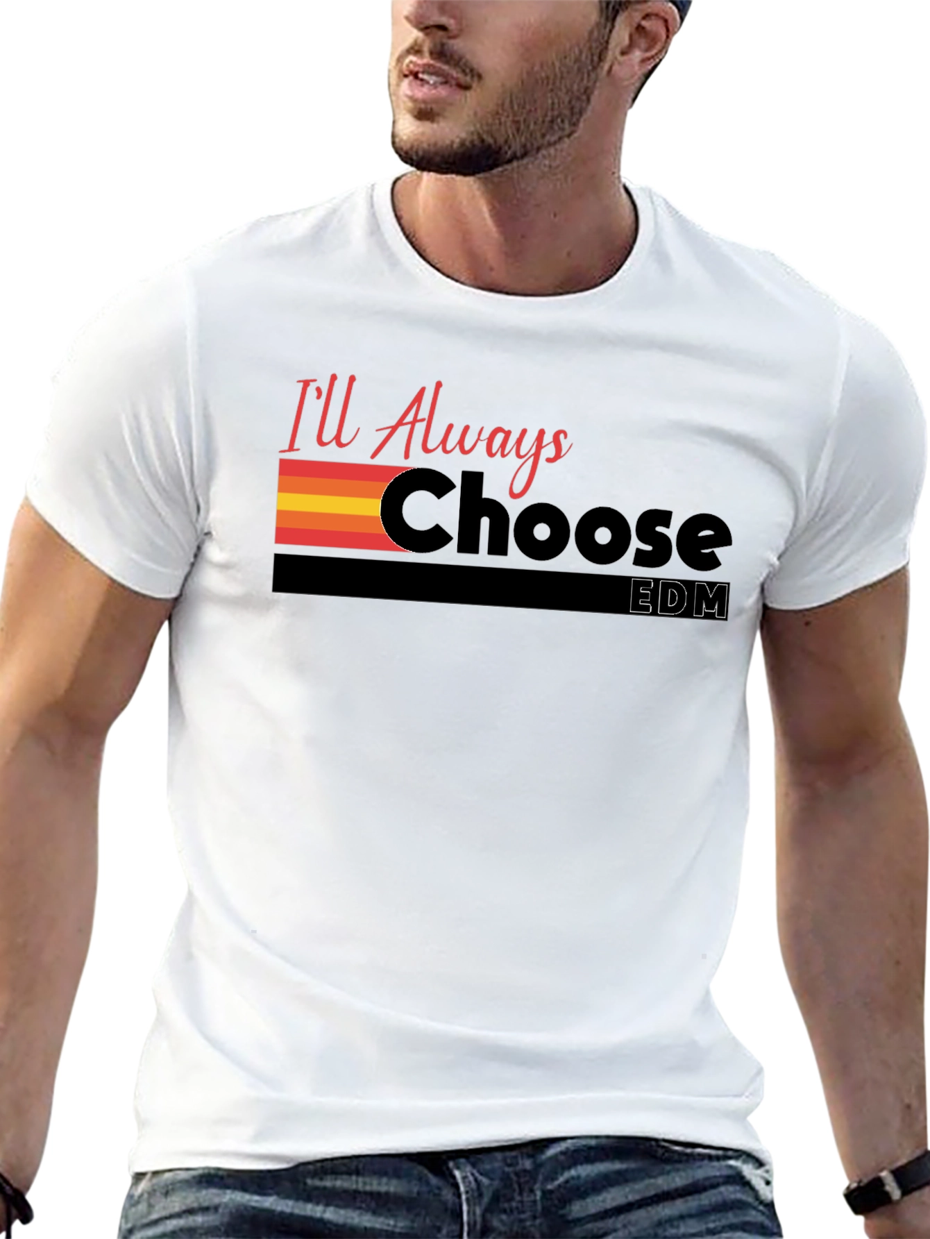 Ill Always Choose EDM Graphic T-Shirt