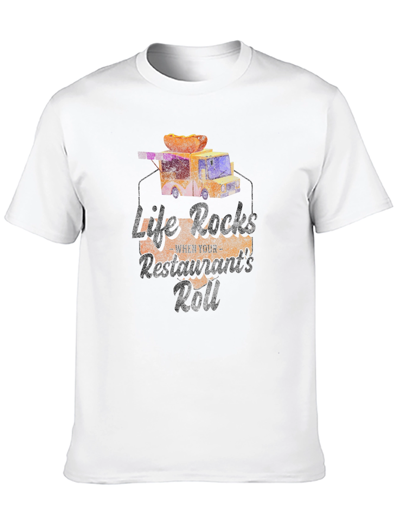 Life Rocks Restaurants Roll T-Shirt