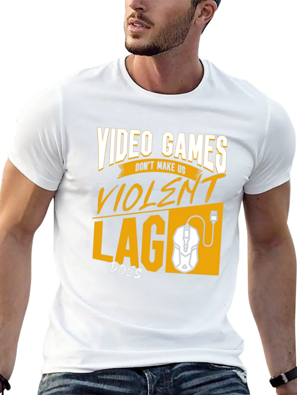 Gamer T-Shirt: Video Games Dont Make Us Violent