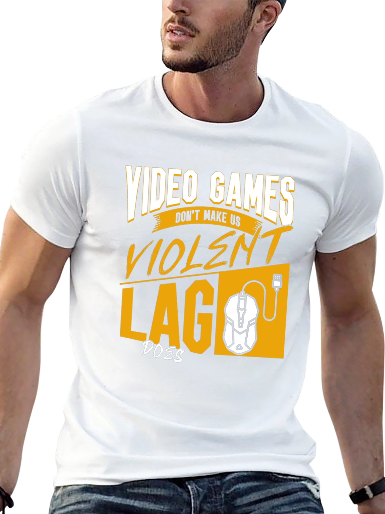 Gamer T-Shirt: Video Games Dont Make Us Violent
