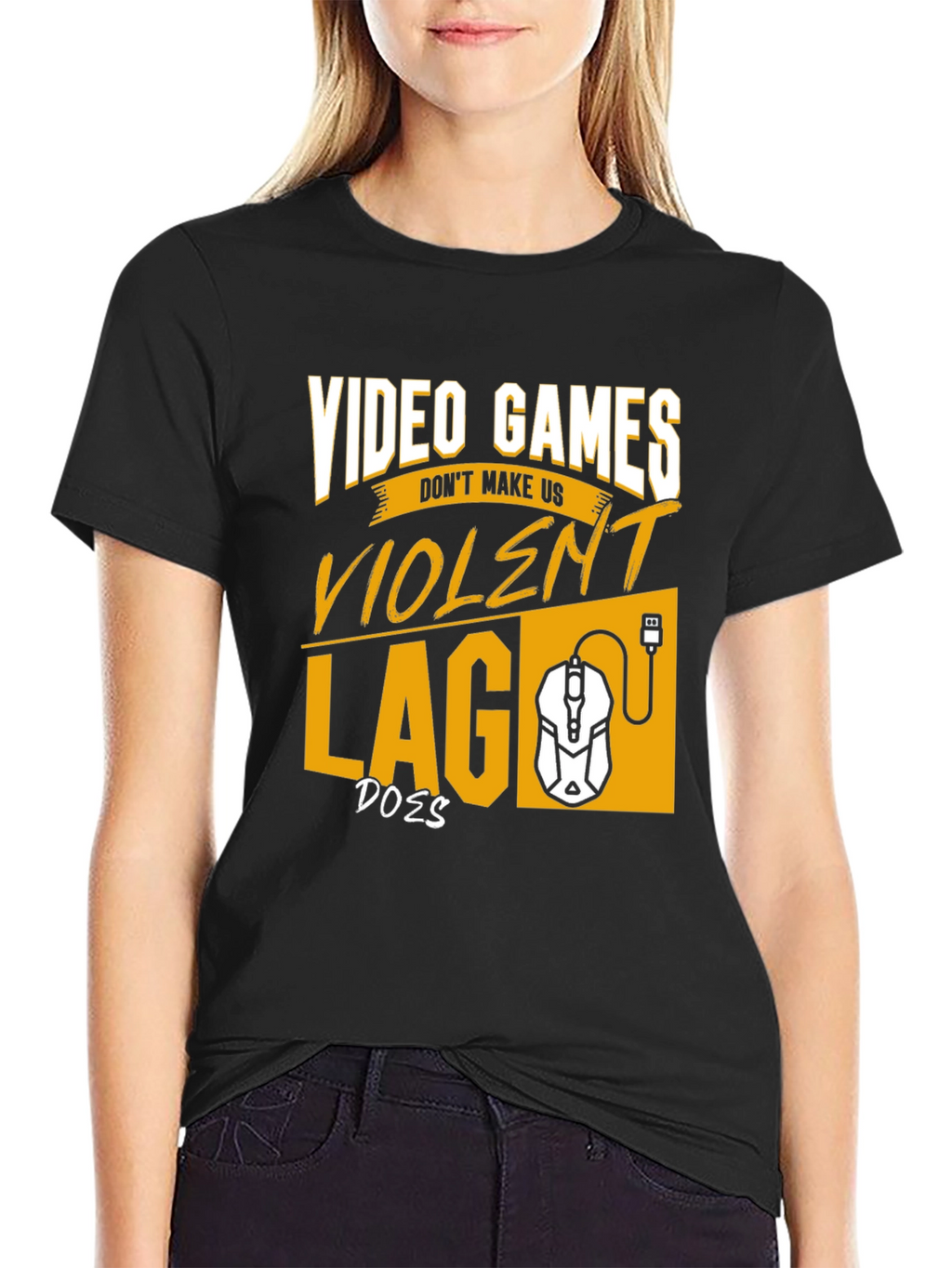 Gamer T-Shirt: Video Games Dont Make Us Violent