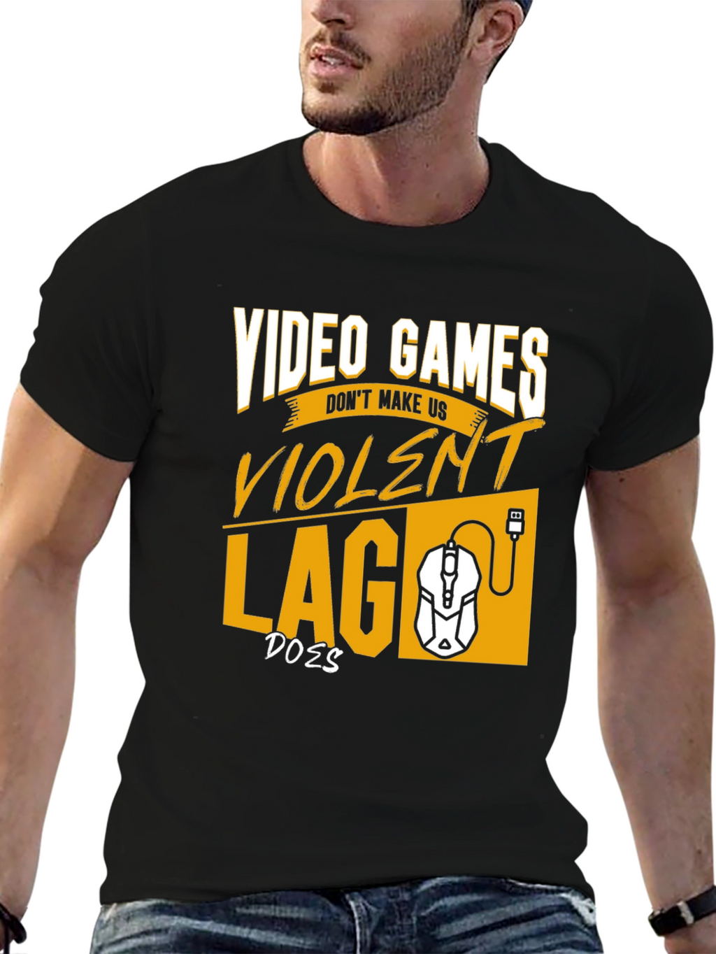Gamer T-Shirt: Video Games Dont Make Us Violent