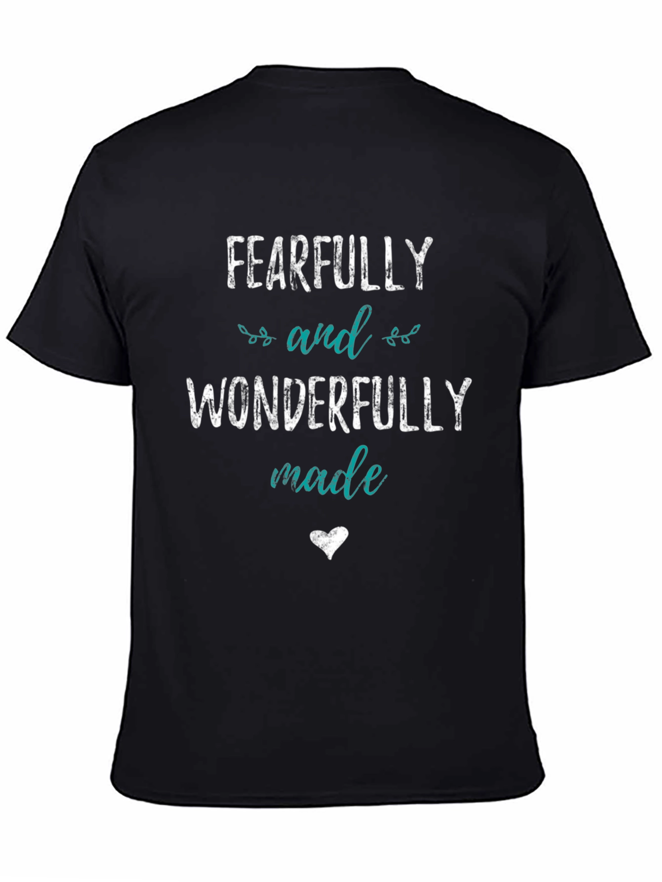 Fearfully & Wonderfully Made T-Shirt