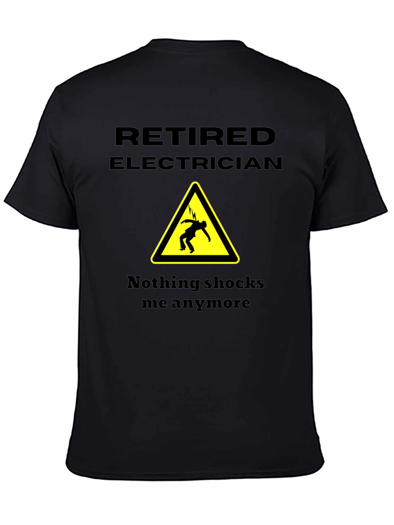 Retired Electrician Novelty T-Shirt - Humorous Gift