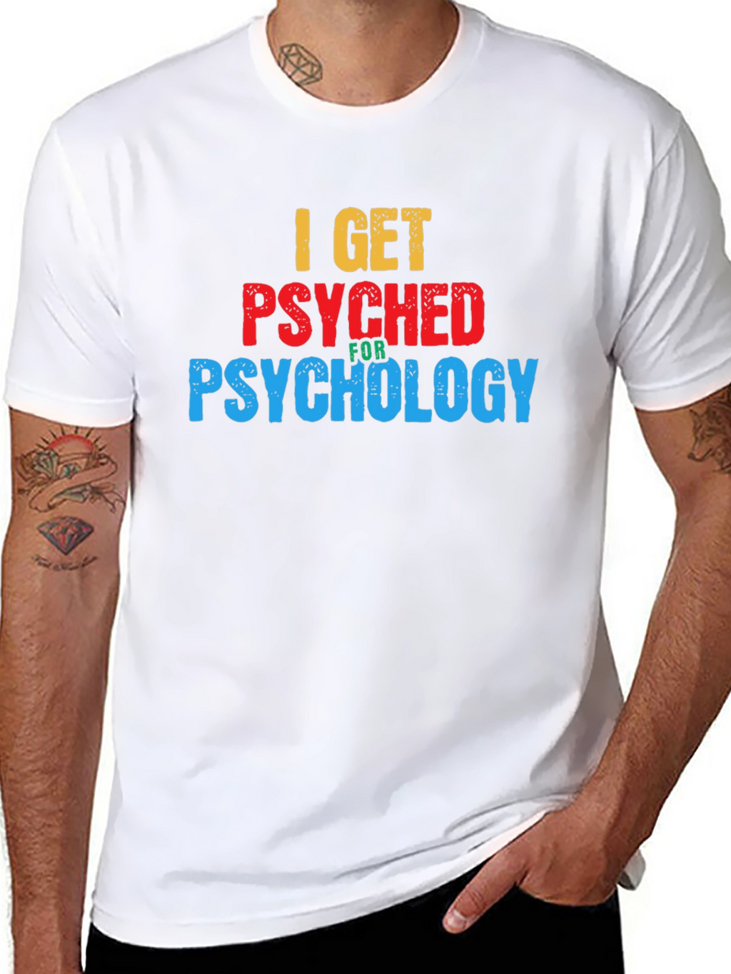 I Get Psyched for Psychology Graphic T-Shirt