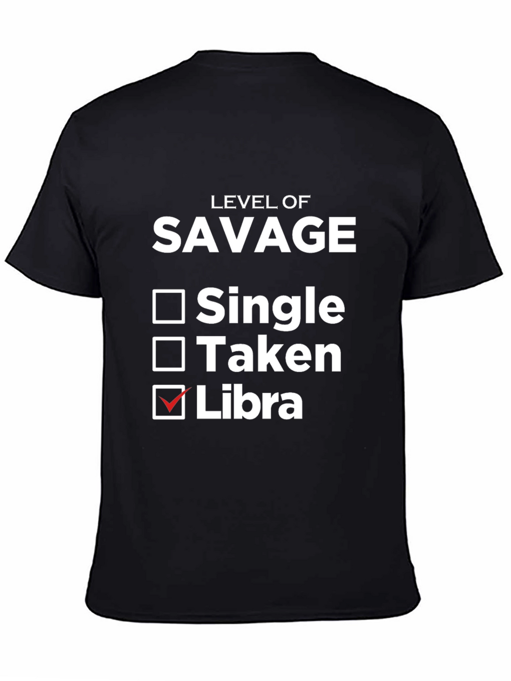 Level of Savage Libra T-Shirt