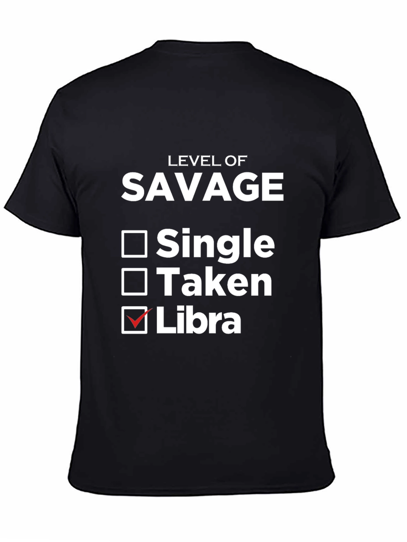 Level of Savage Libra T-Shirt