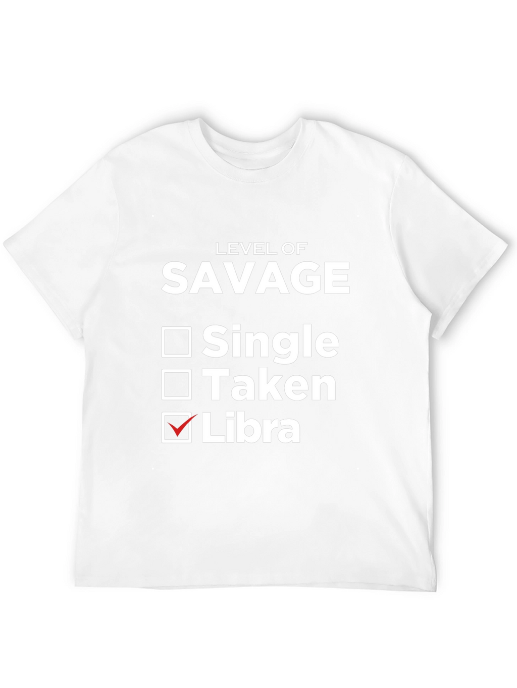 Level of Savage Libra T-Shirt