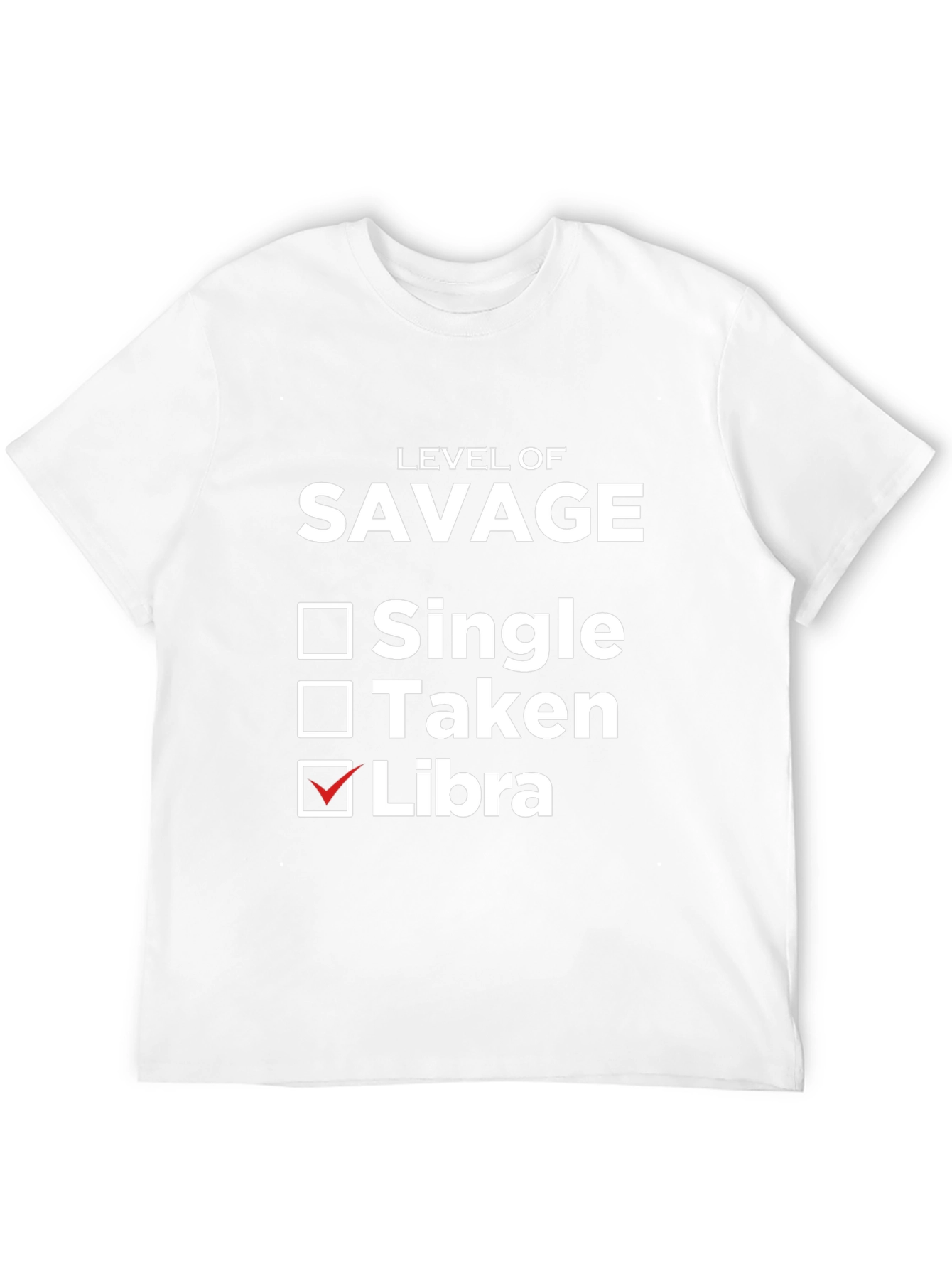 Level of Savage Libra T-Shirt