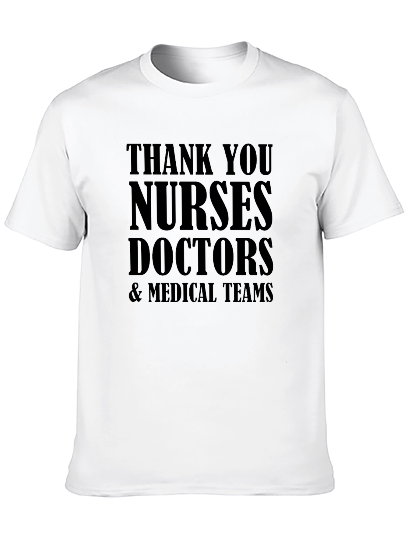 Thank You Medical Staff T-Shirt: Nurses Doctors Teams