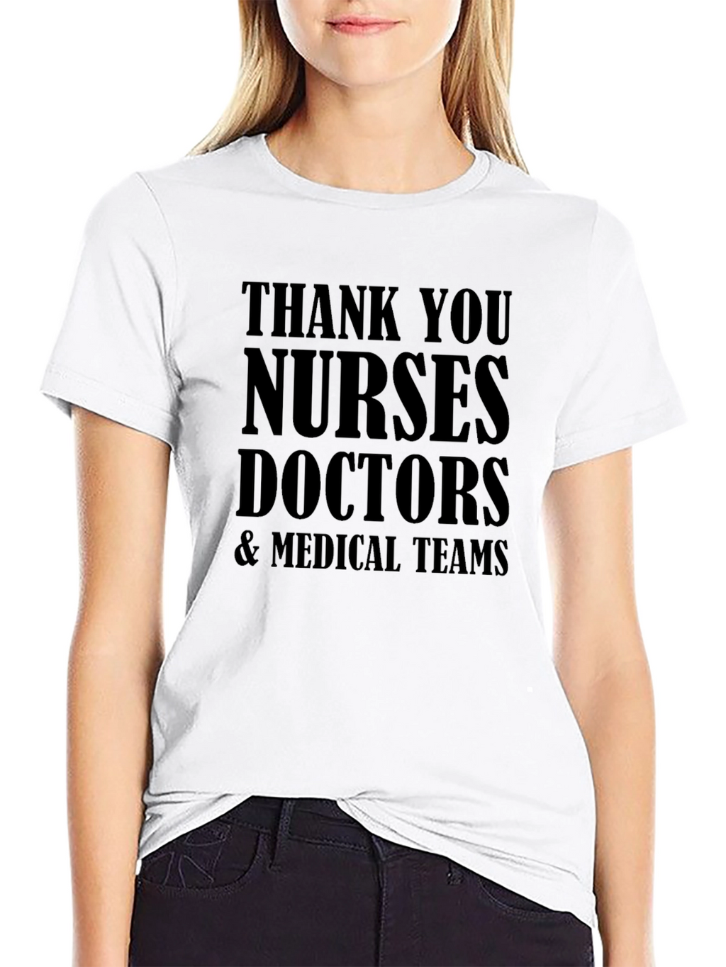 Thank You Medical Staff T-Shirt: Nurses Doctors Teams