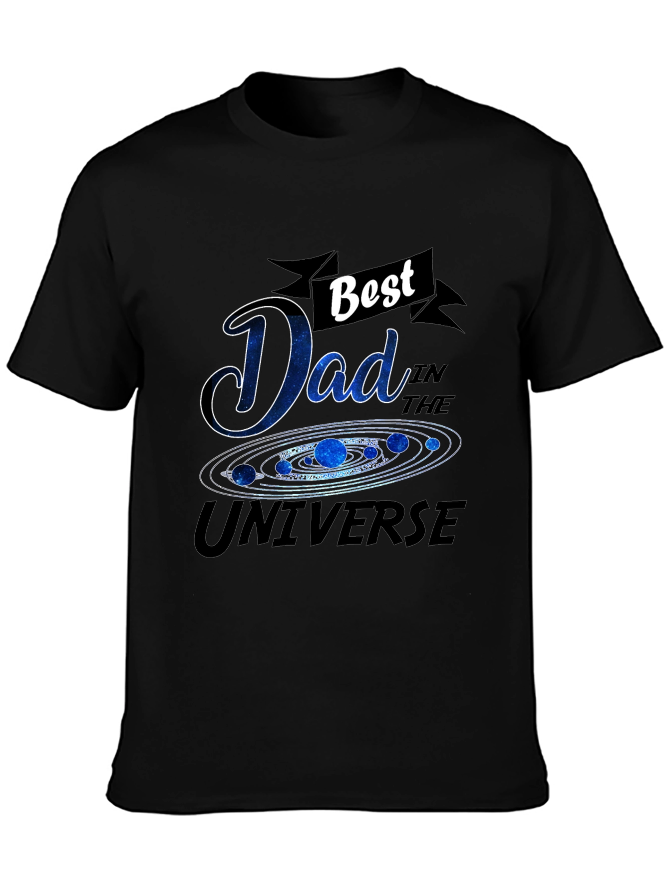 Best Dad in the Universe Graphic T-Shirt