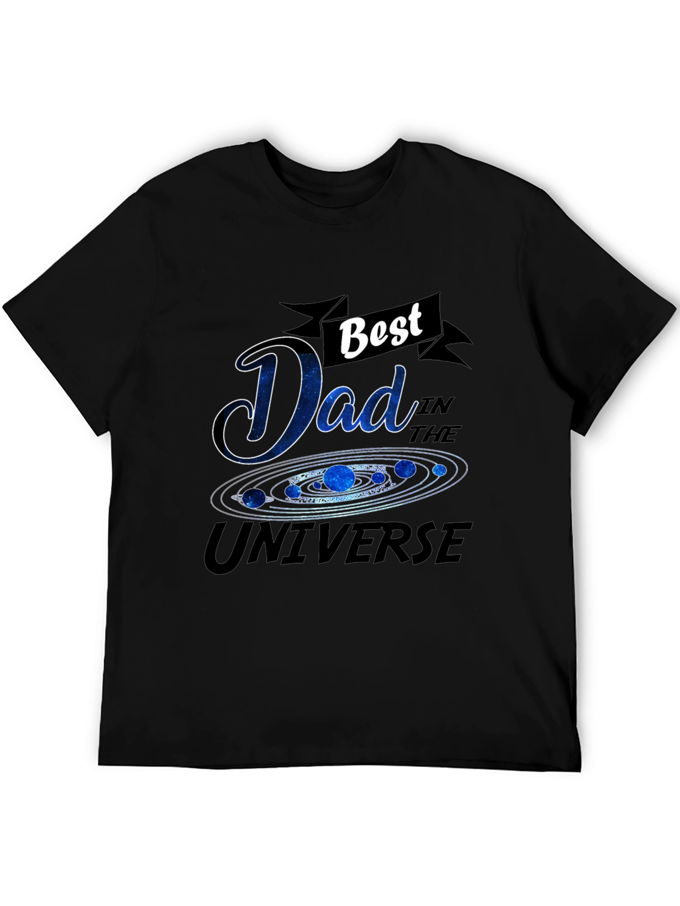 Best Dad in the Universe Graphic T-Shirt
