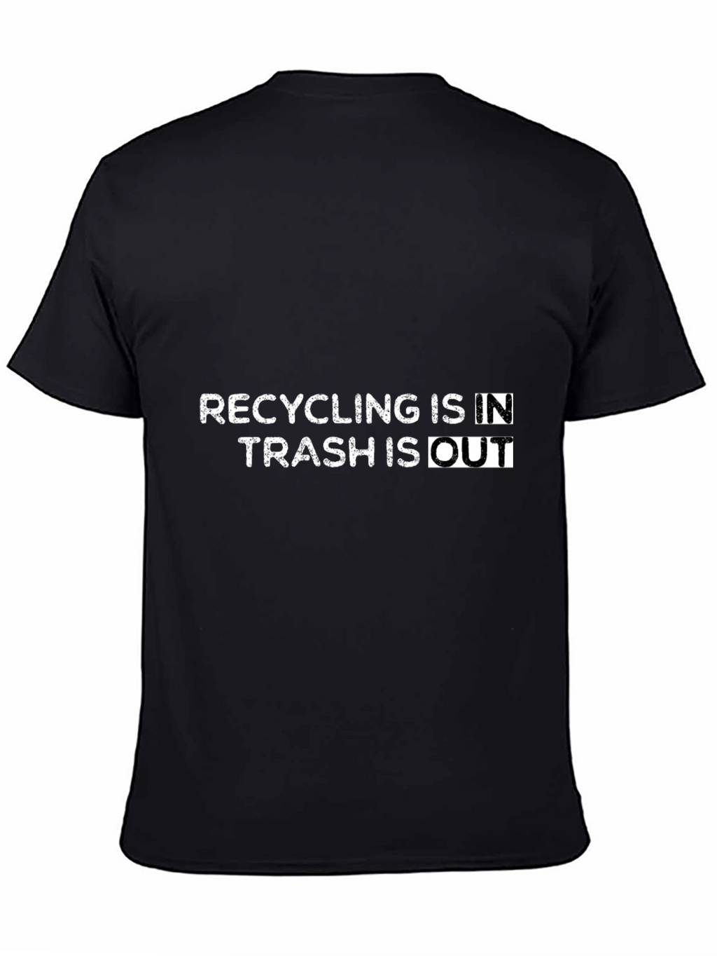 Recycling In Trash Out Graphic Tee