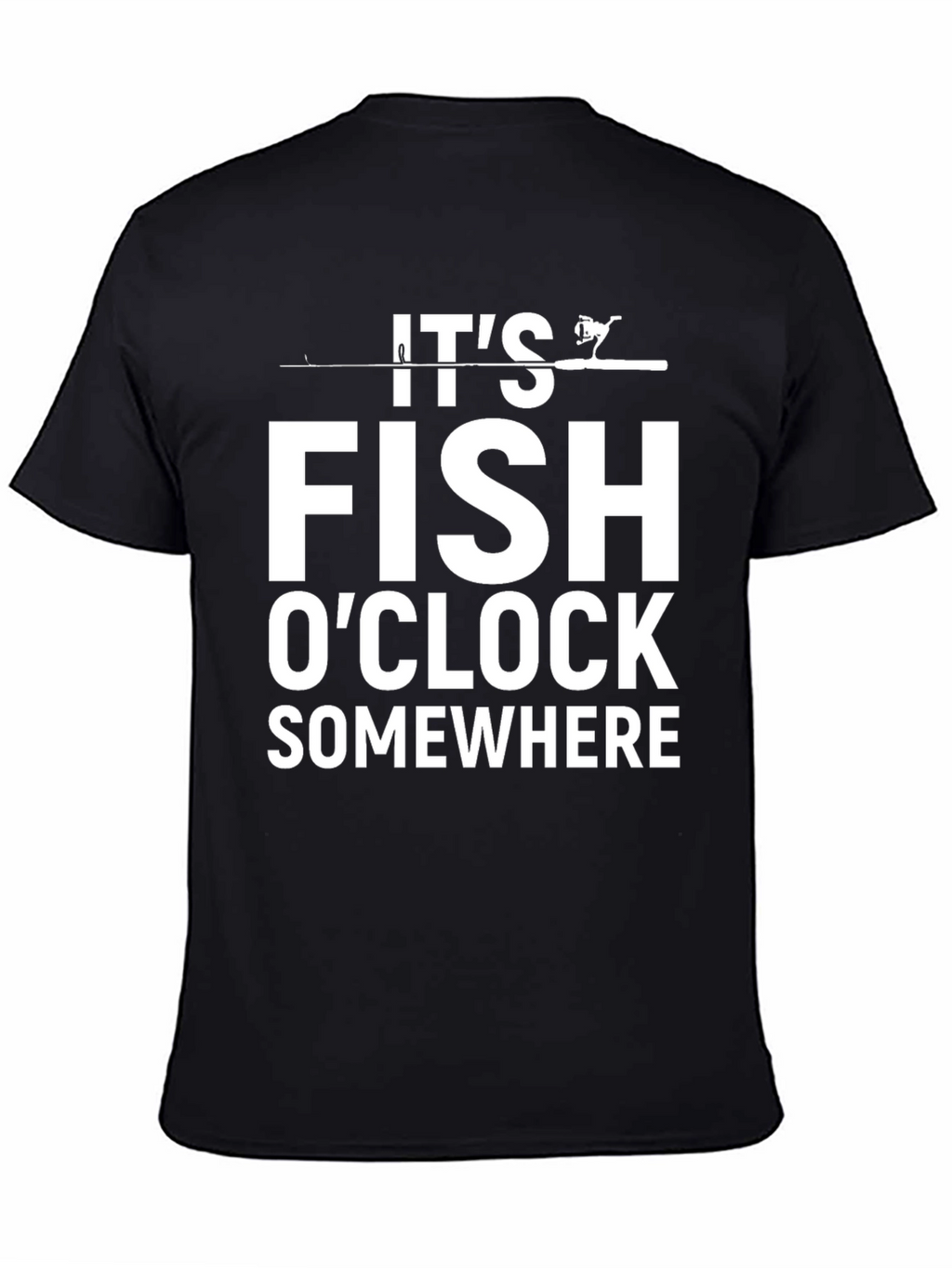 Its Fish OClock T-Shirt - Fishing Humor Tee