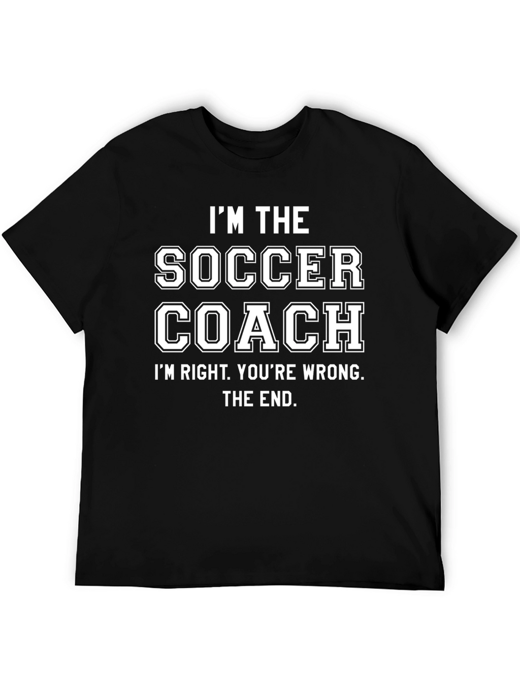 Im The Soccer Coach T-Shirt Funny Gift