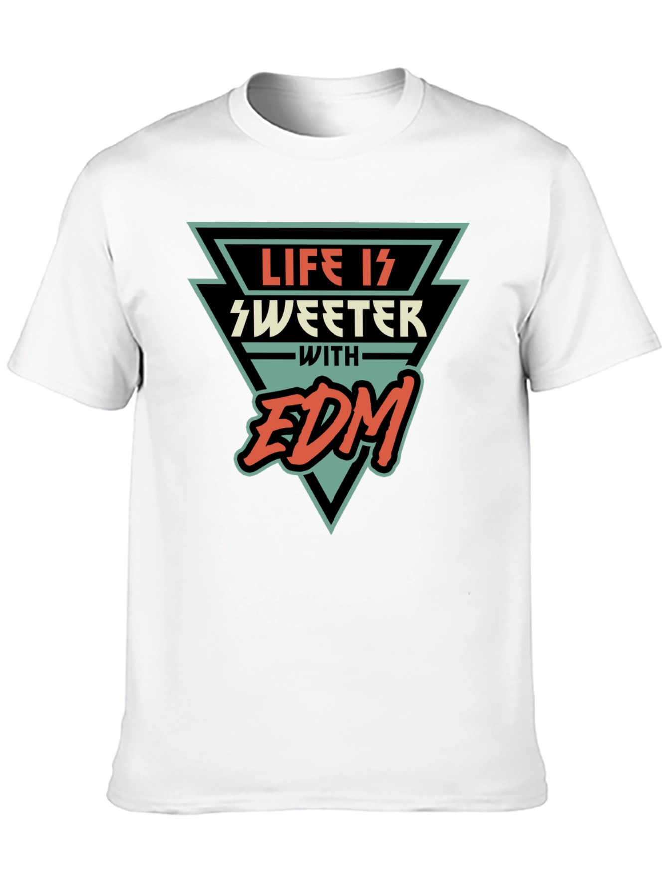 Life is Sweeter with EDM T-Shirt
