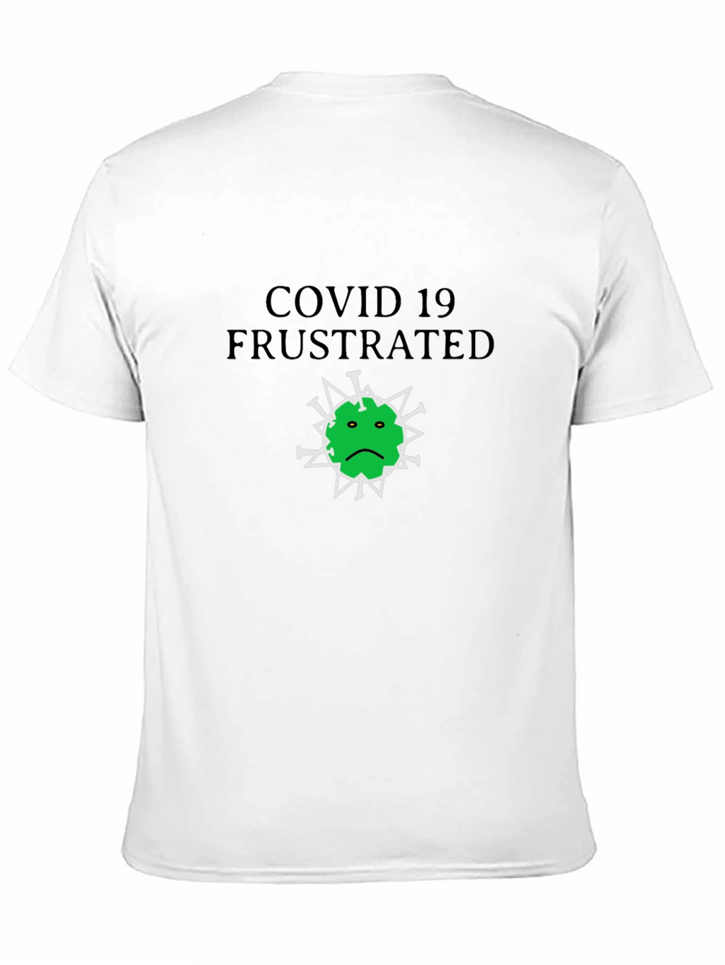 COVID-19 Frustrated Graphic Tee