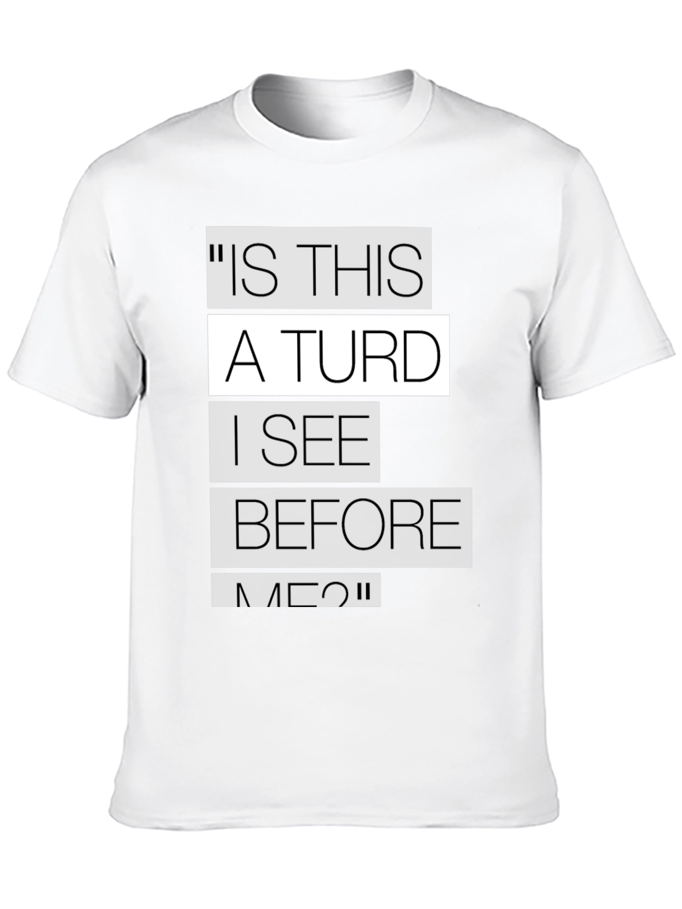 Funny Shakespeare T-Shirt - Is This A Turd?