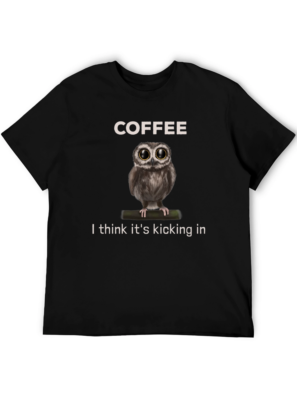 Coffee Owl Graphic Tee - Its Kicking In!
