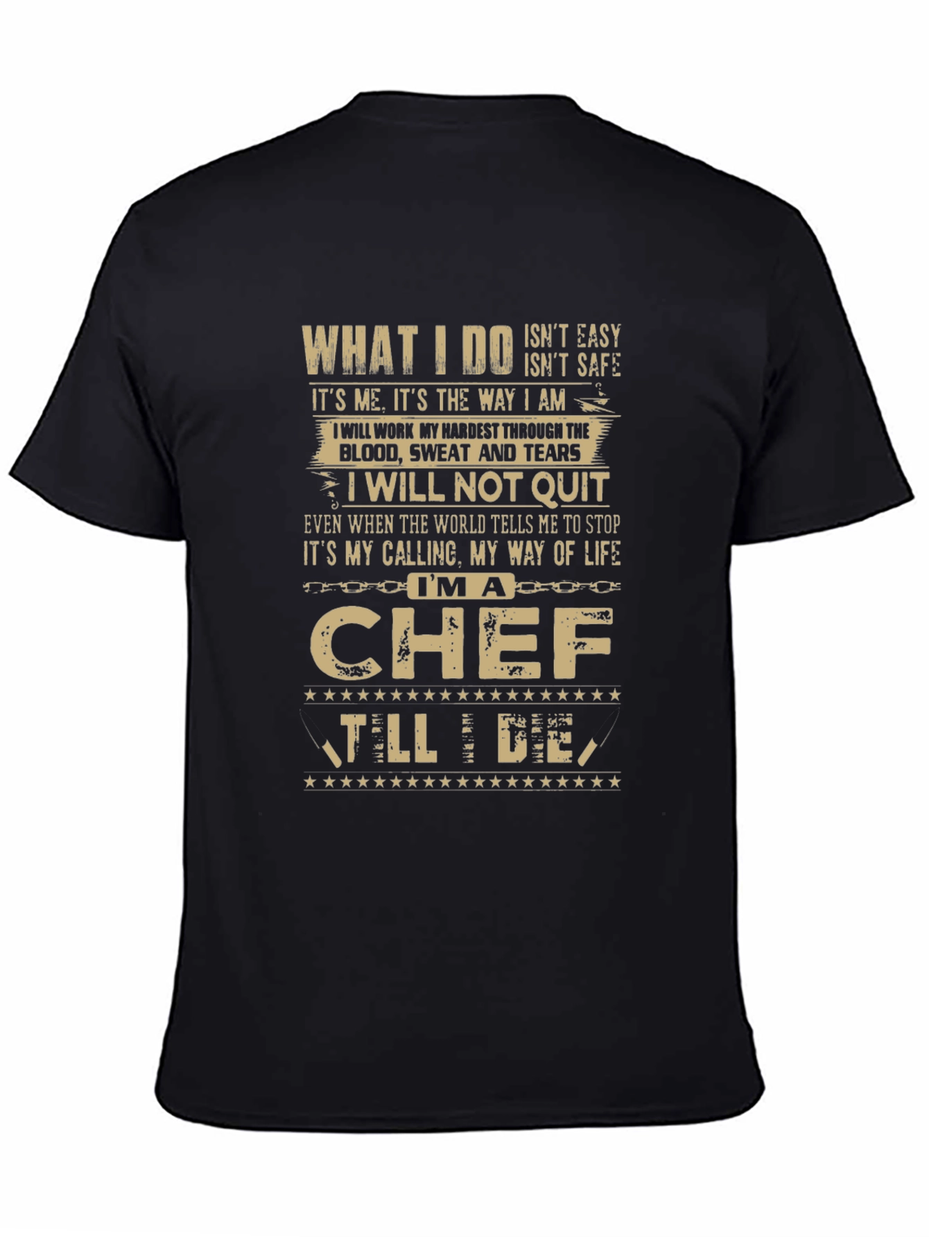 Im A Chef T-Shirt - Blood Sweat and Tears