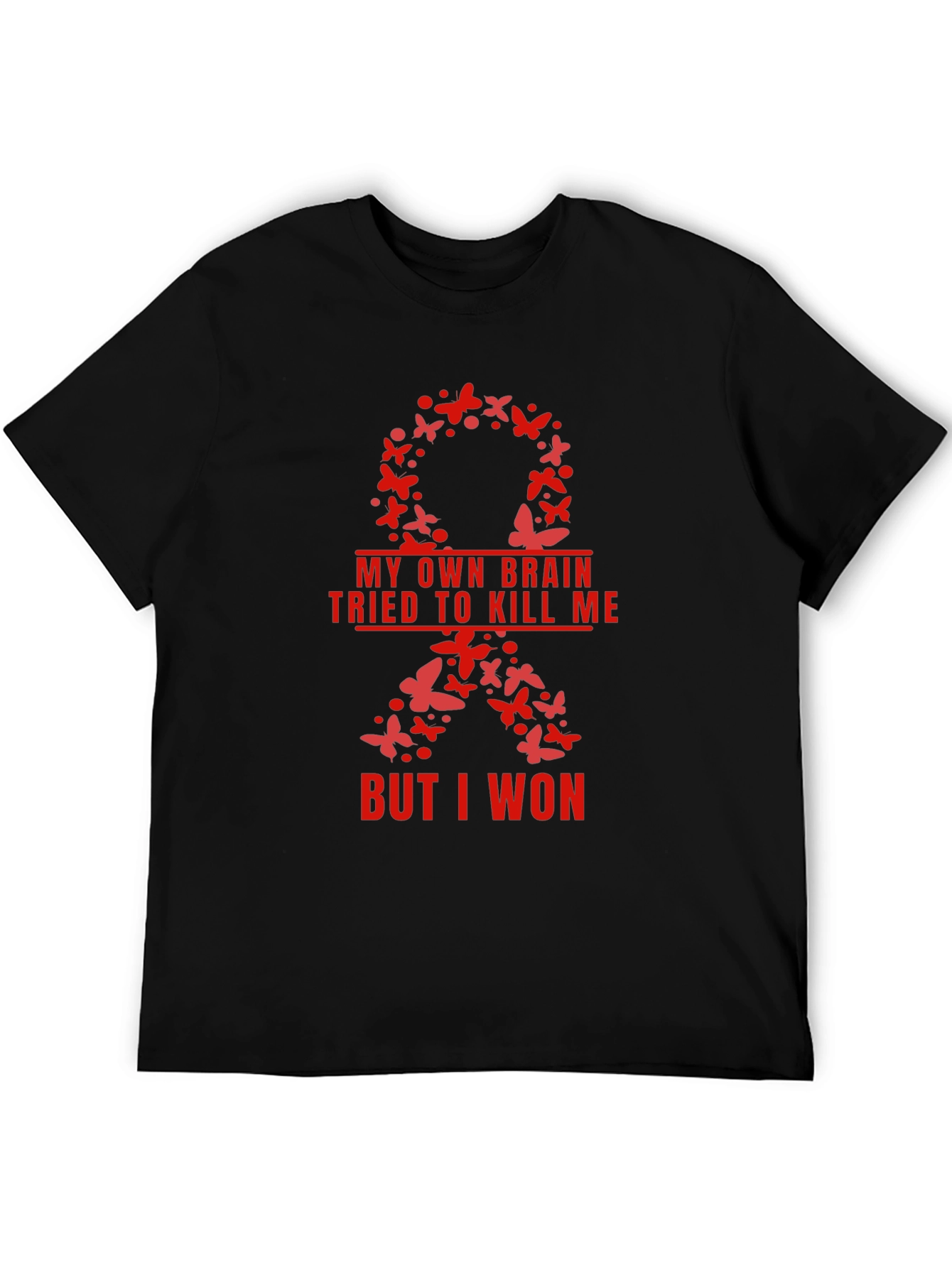 My Brain Tried to Kill Me T-Shirt