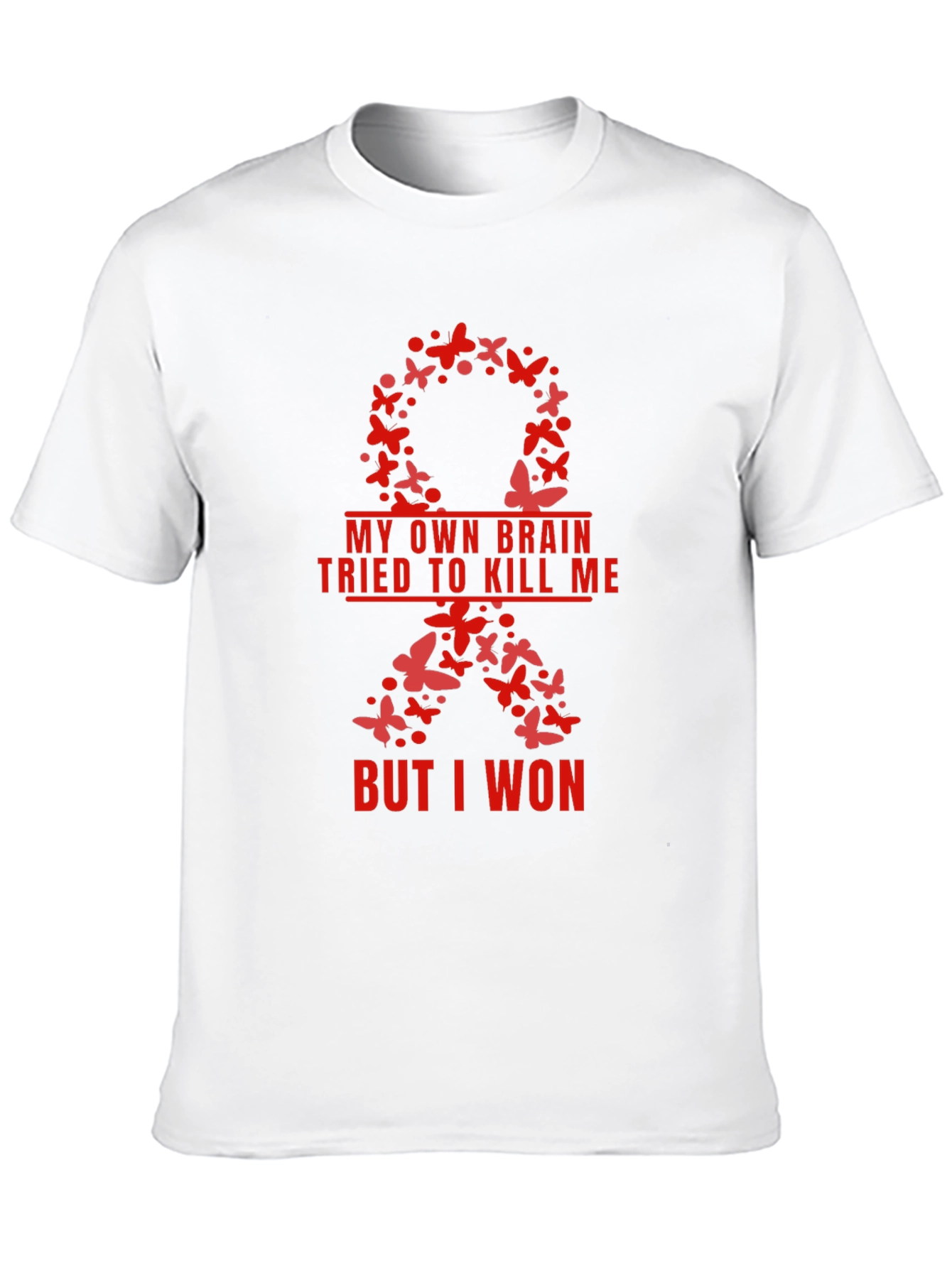 My Brain Tried to Kill Me T-Shirt