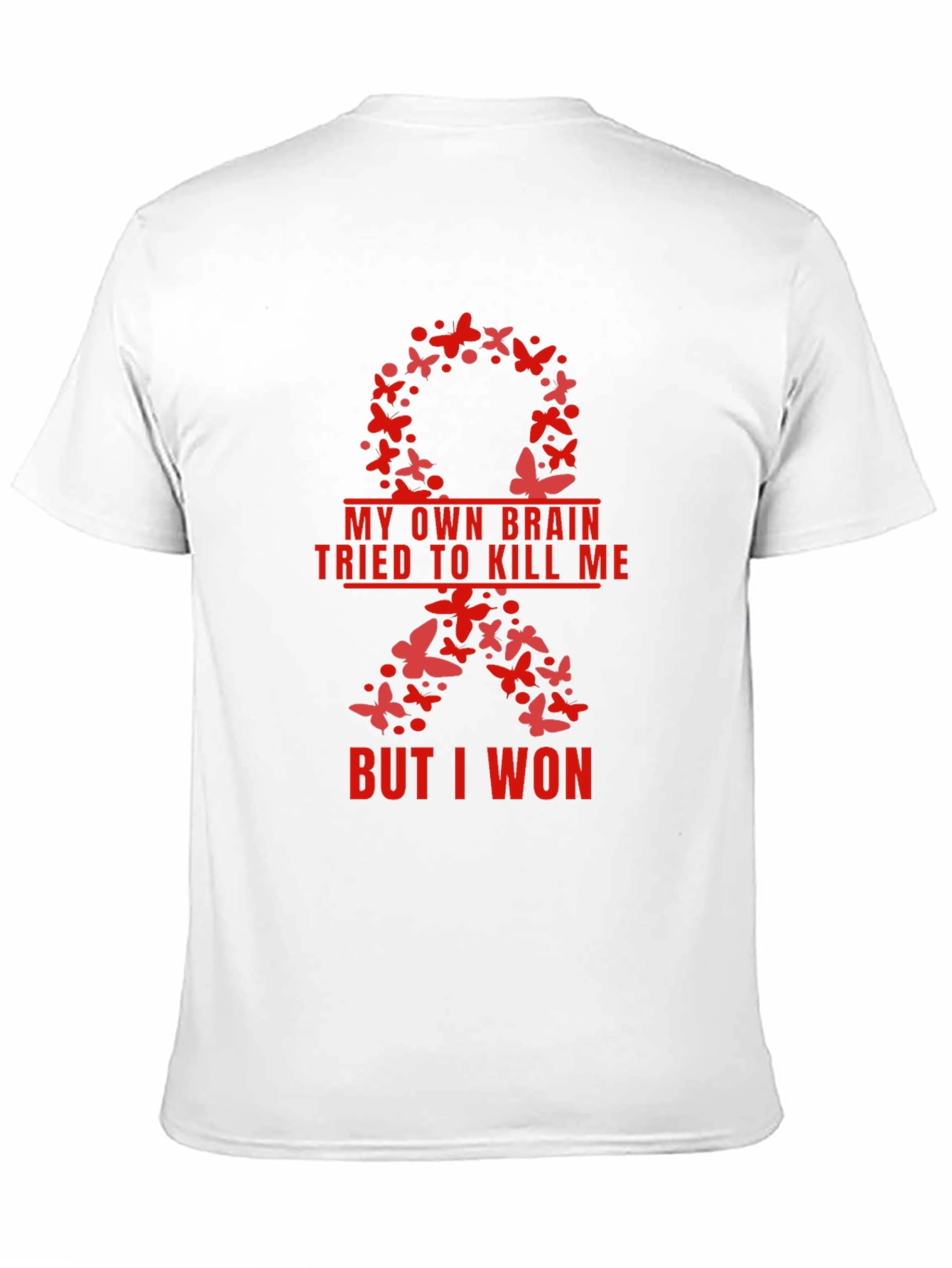 My Brain Tried to Kill Me T-Shirt
