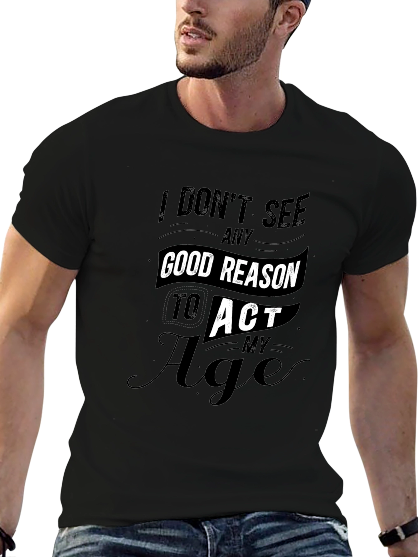 Funny Dont Act My Age Black T-Shirt