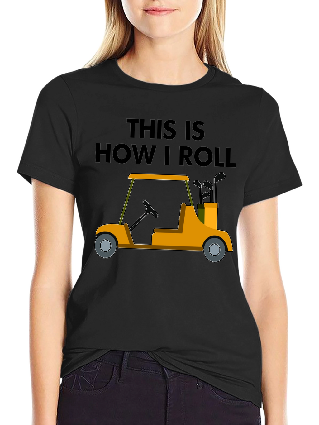 Golf Cart T-Shirt - This Is How I Roll