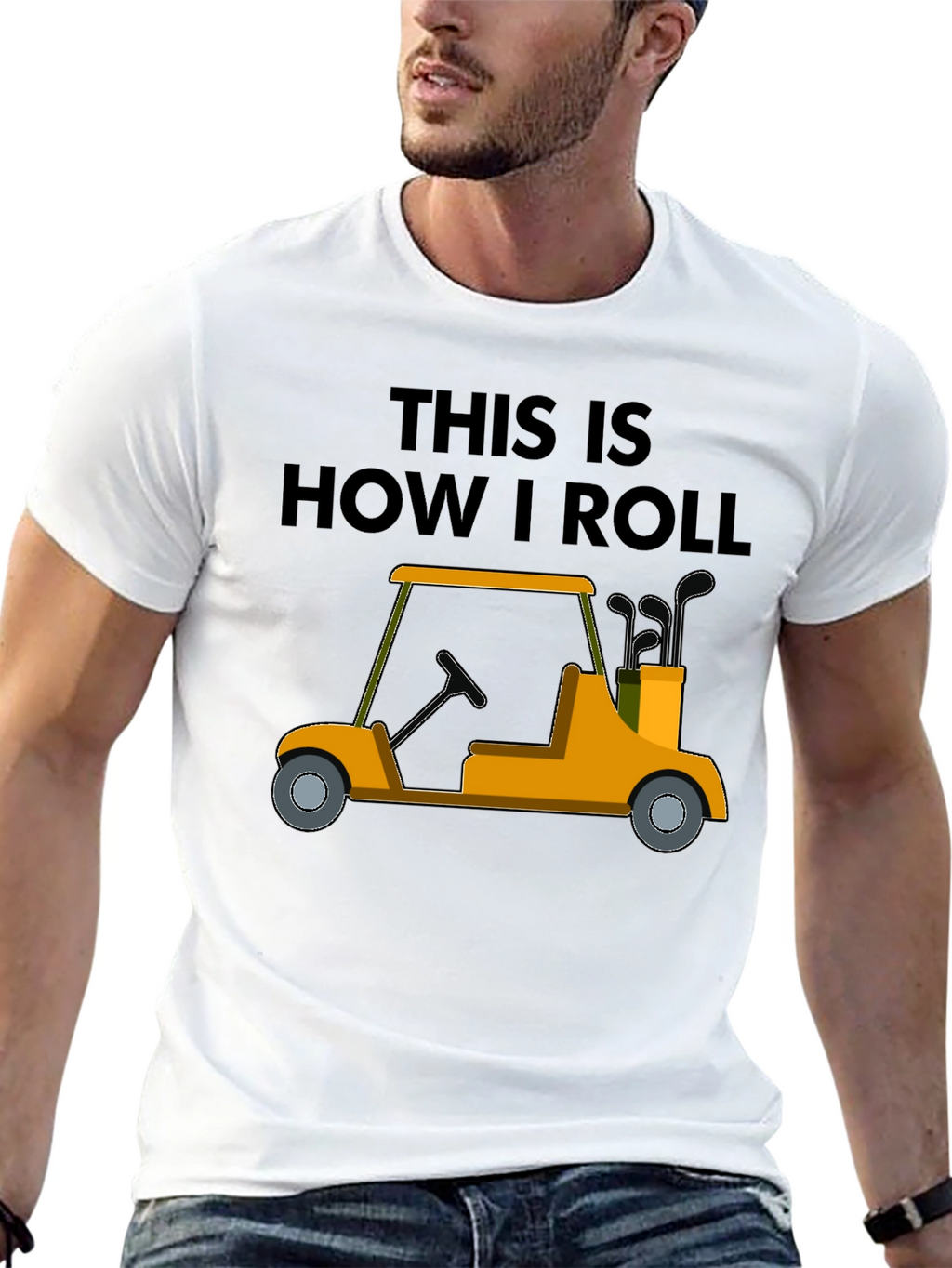 Golf Cart T-Shirt - This Is How I Roll