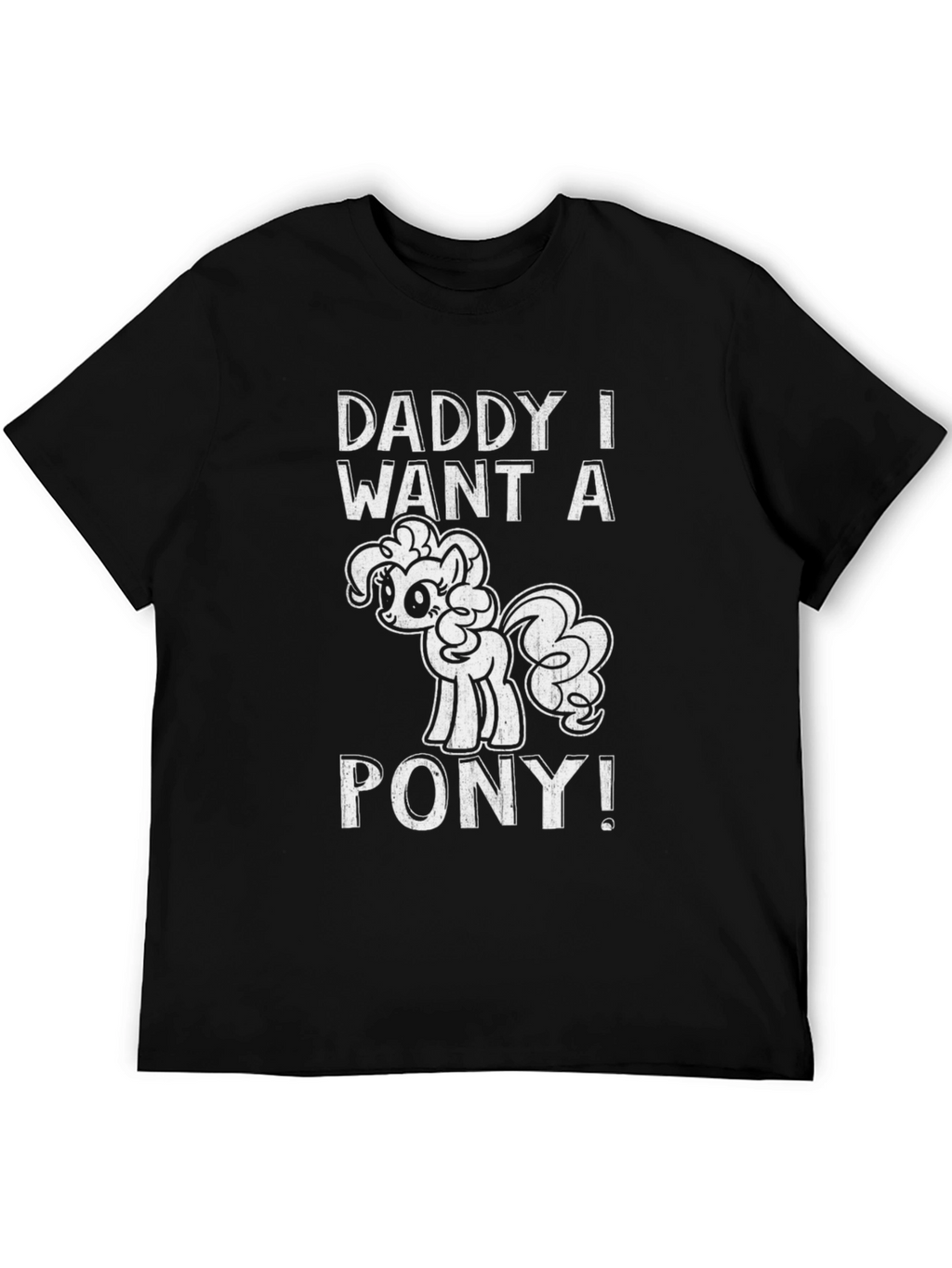 Daddy I Want a Pony Black Graphic Tee