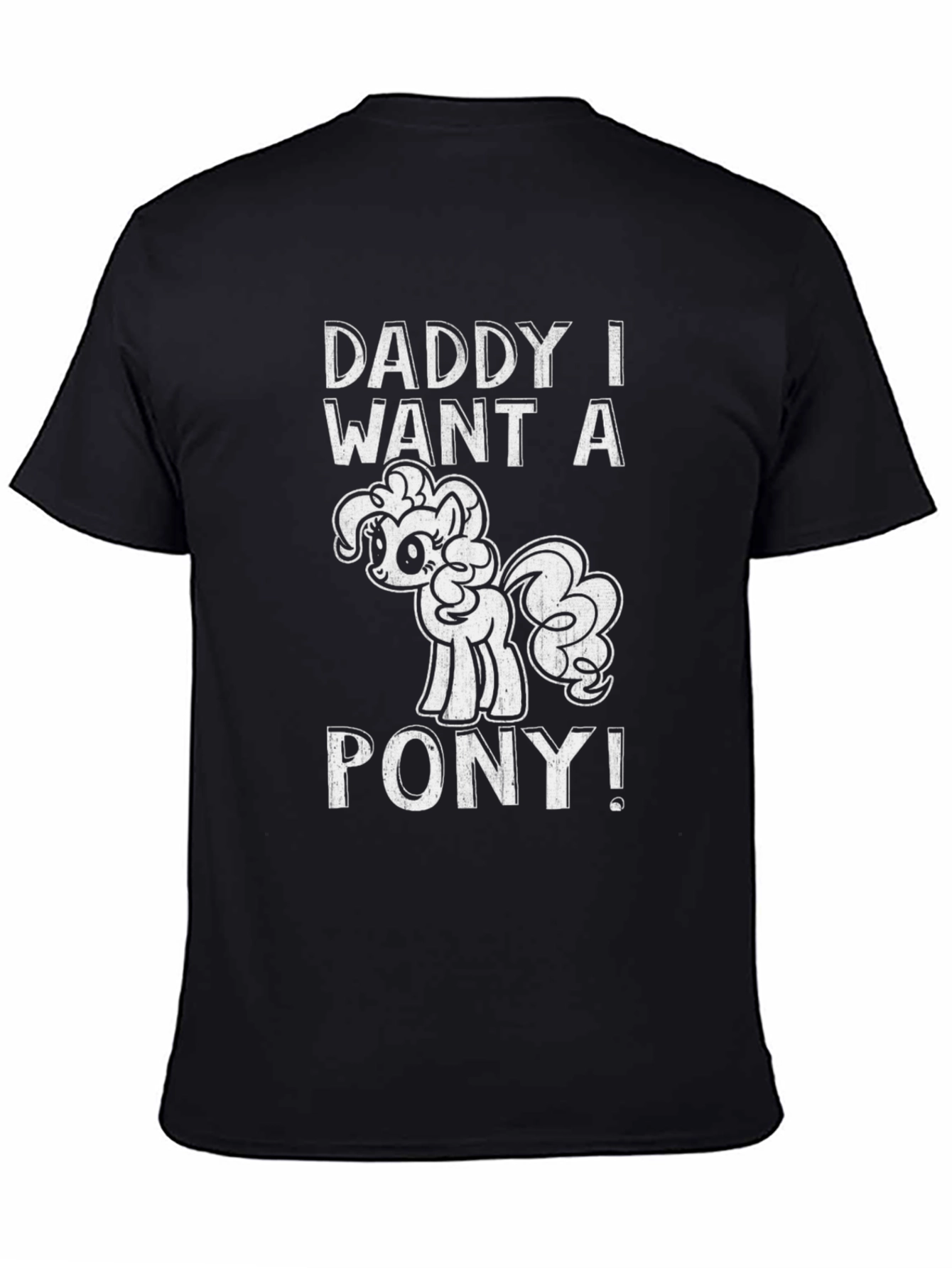 Daddy I Want a Pony Black Graphic Tee