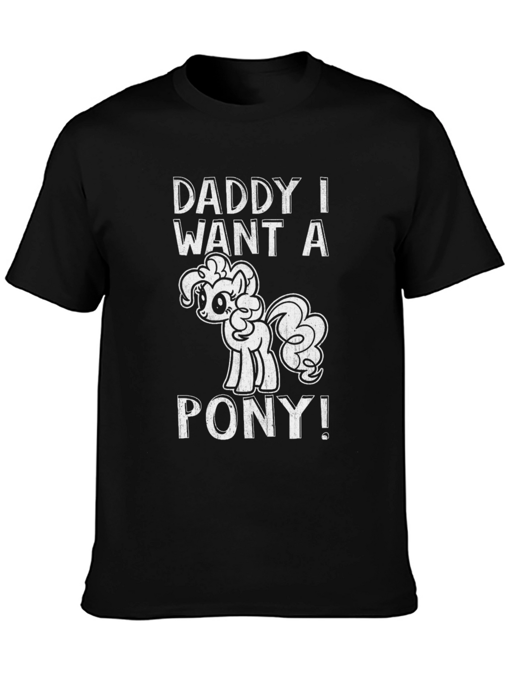 Daddy I Want a Pony Black Graphic Tee
