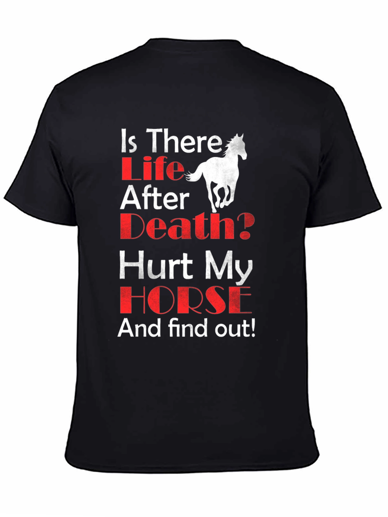 Is There Life After Death? Horse T-Shirt