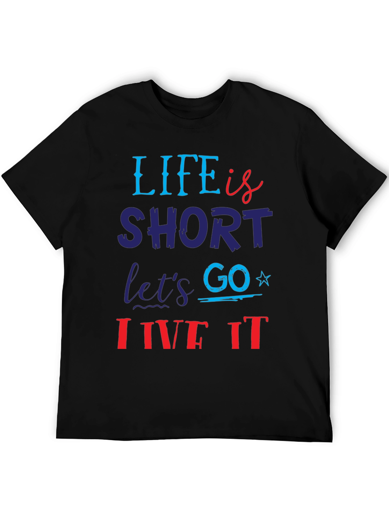 Life is Short Graphic T-Shirt