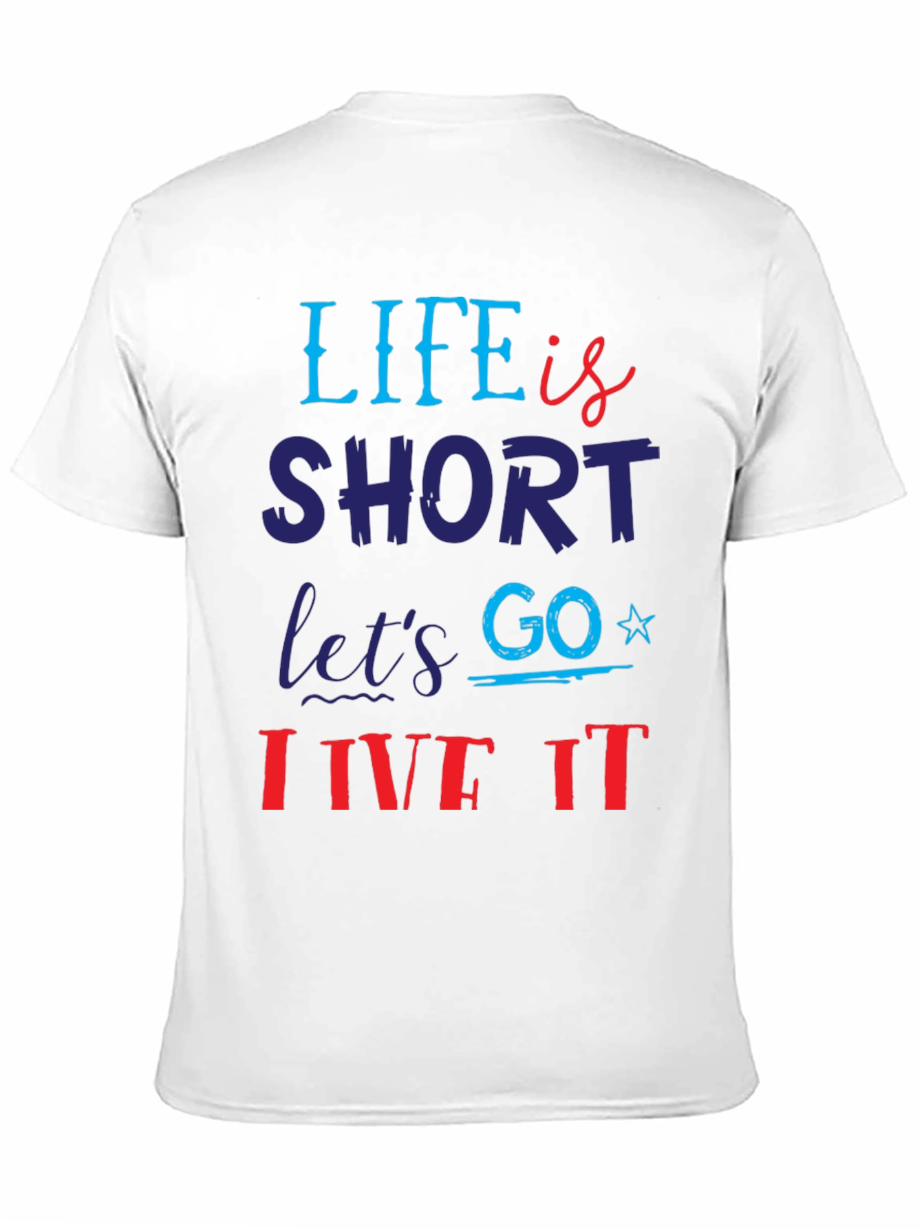 Life is Short Graphic T-Shirt