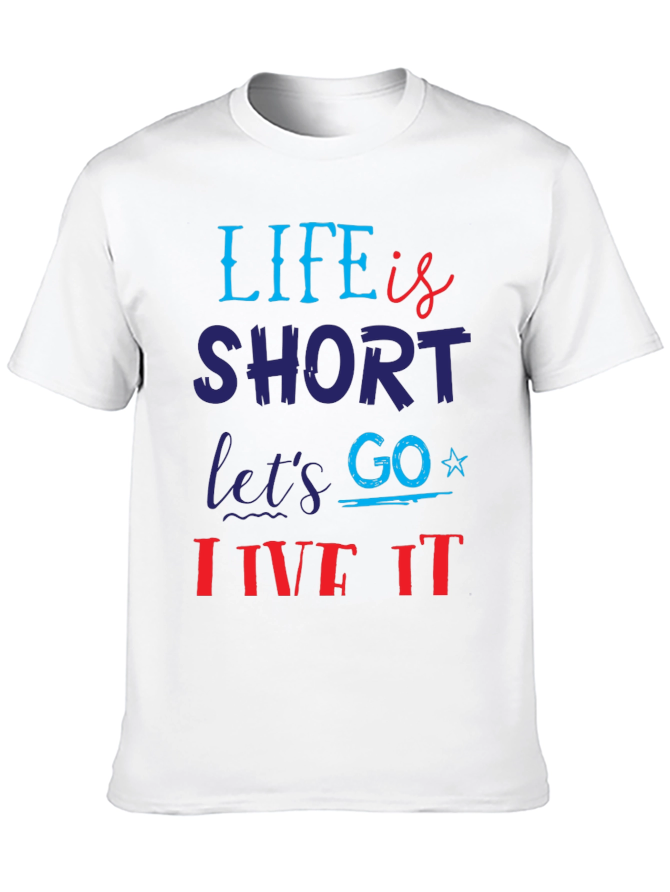 Life is Short Graphic T-Shirt