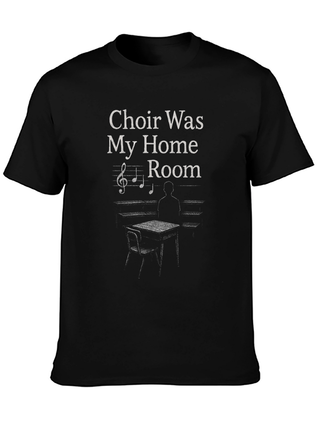 Choir Was My Home Room Graphic T-Shirt