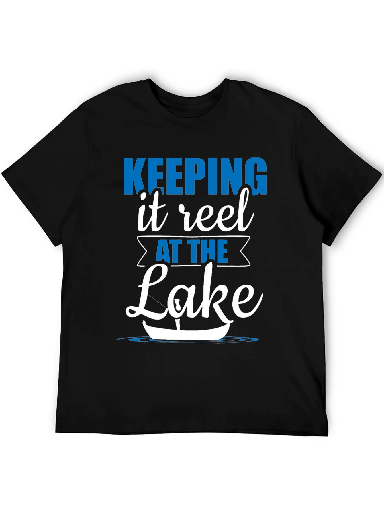 Keeping It Reel at the Lake Black T-Shirt