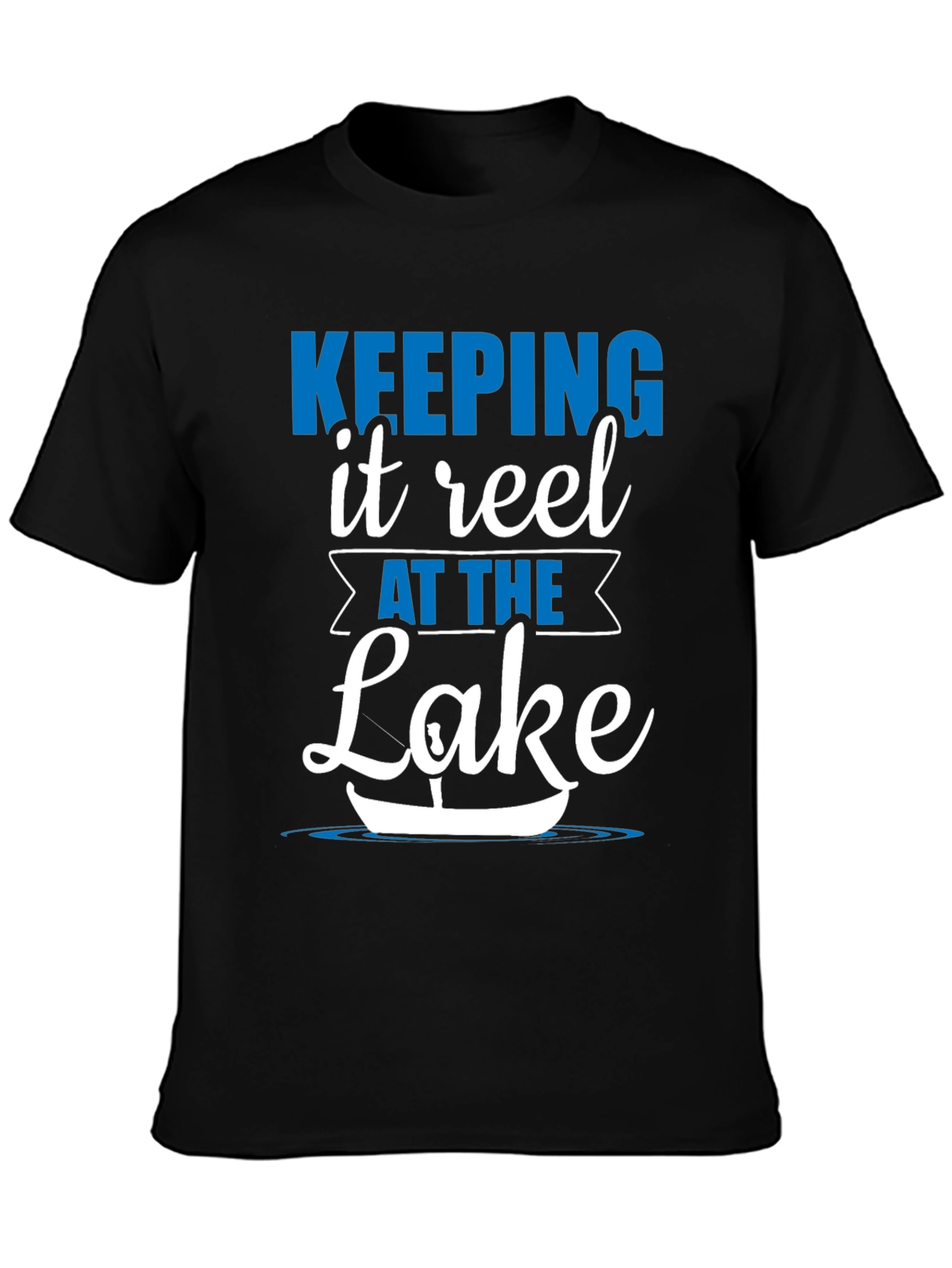 Keeping It Reel at the Lake Black T-Shirt