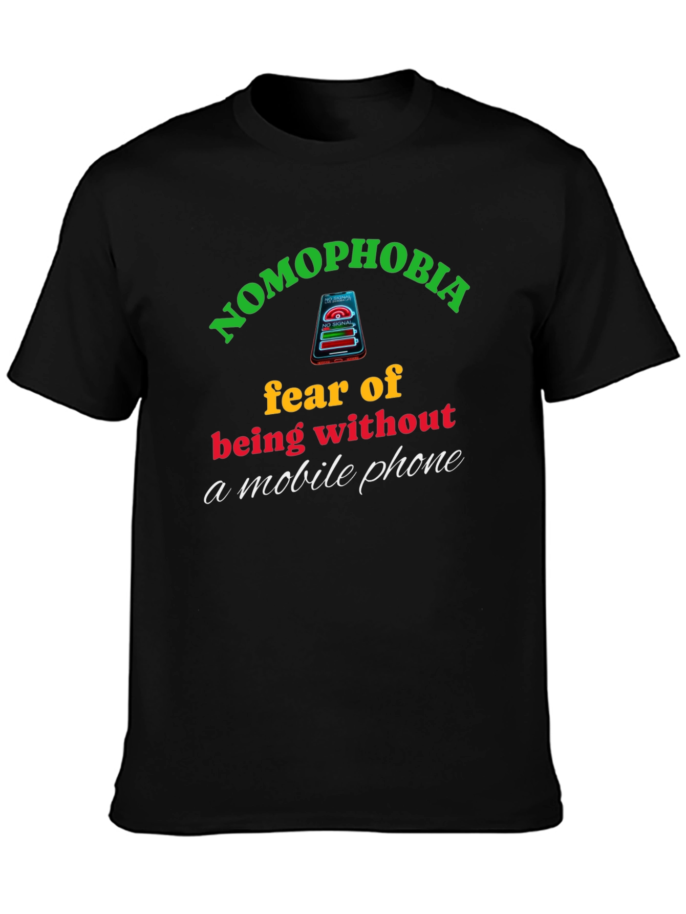 Nomophobia T-Shirt: Fear of Being Without Your Phone