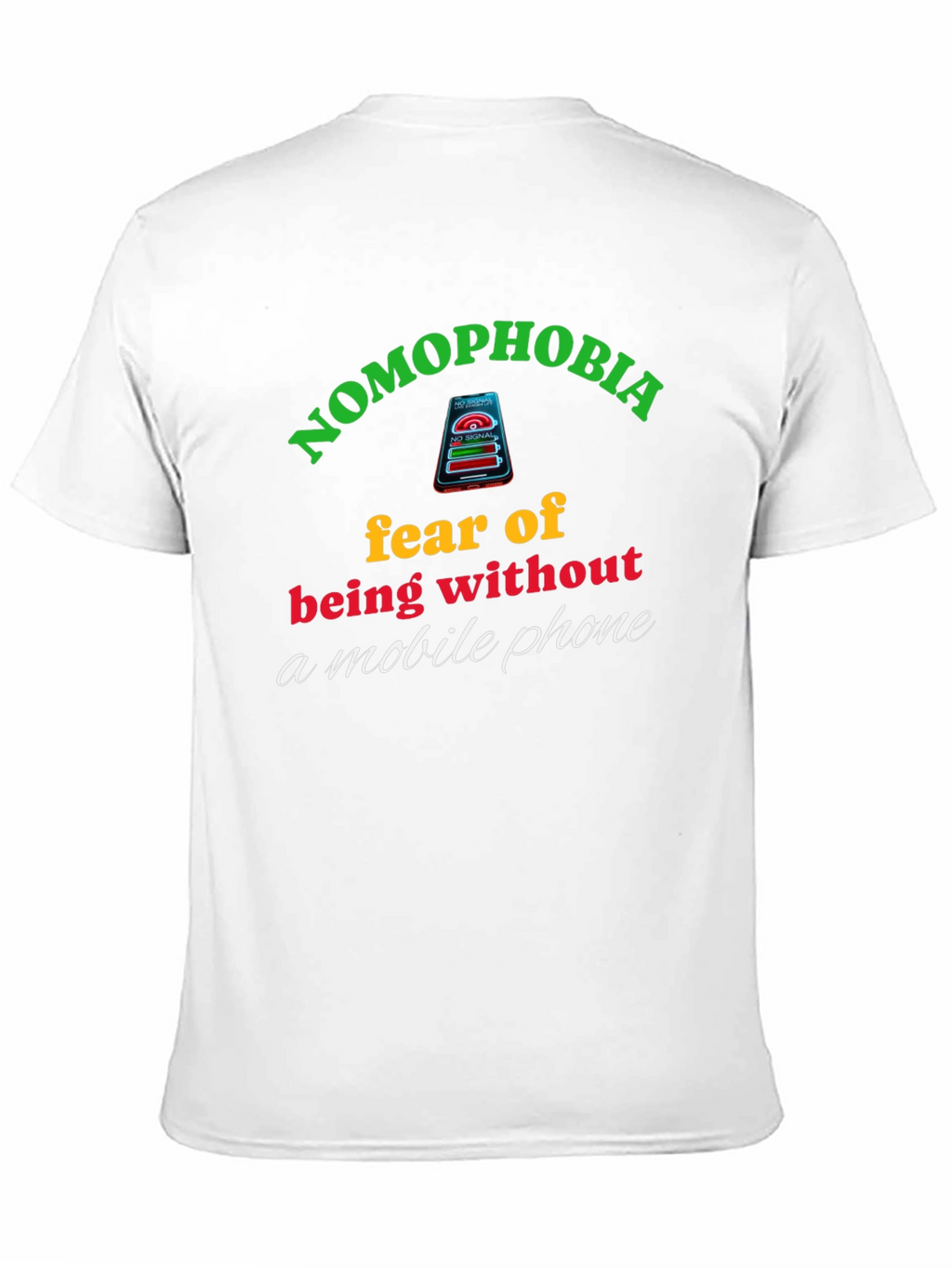 Nomophobia T-Shirt: Fear of Being Without Your Phone
