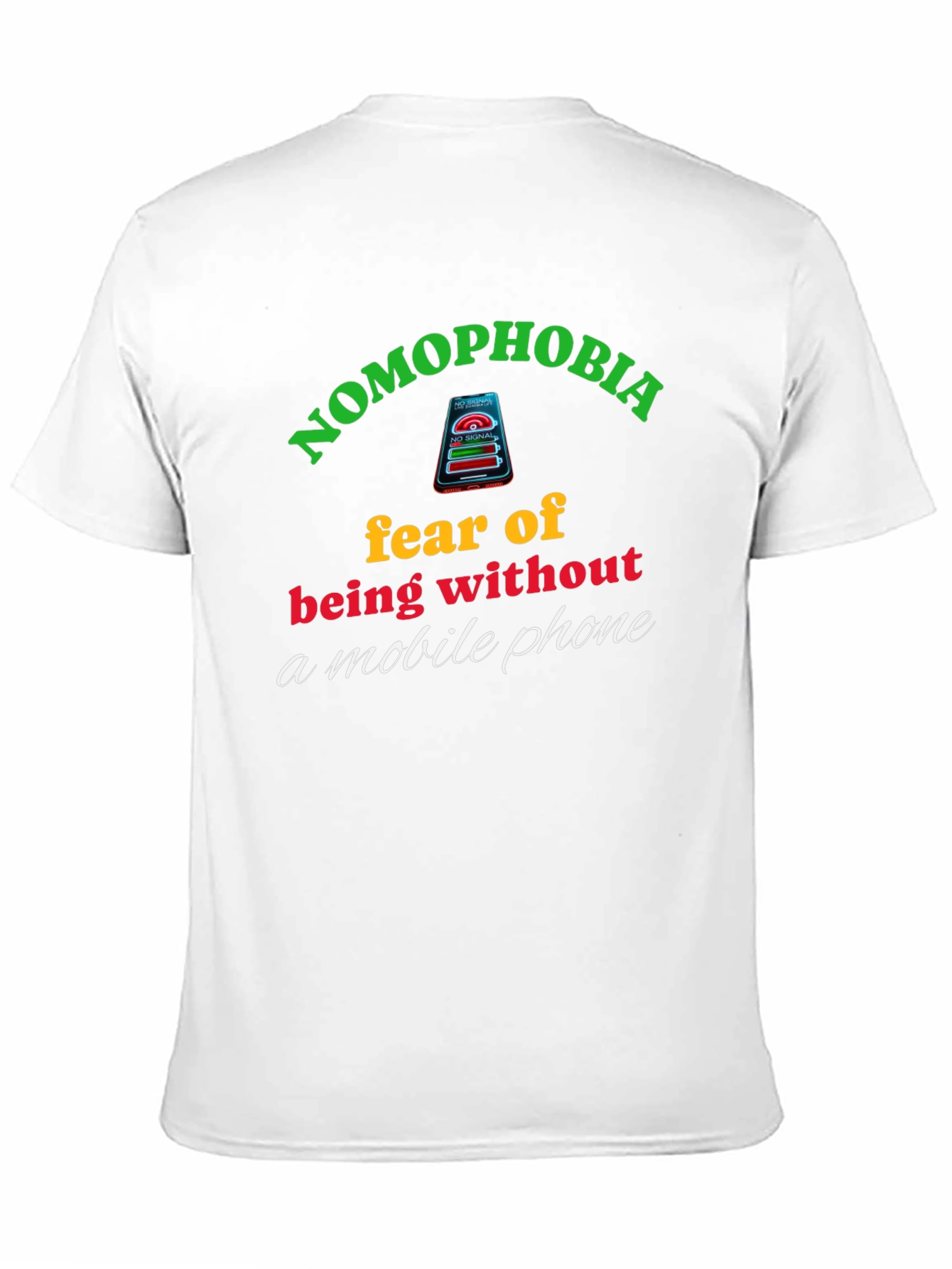 Nomophobia T-Shirt: Fear of Being Without Your Phone