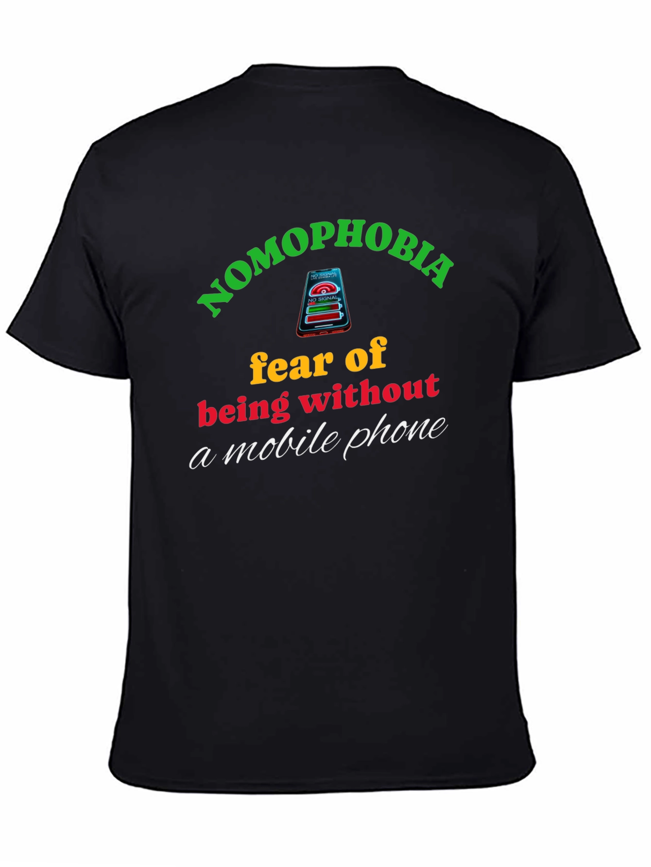 Nomophobia T-Shirt: Fear of Being Without Your Phone