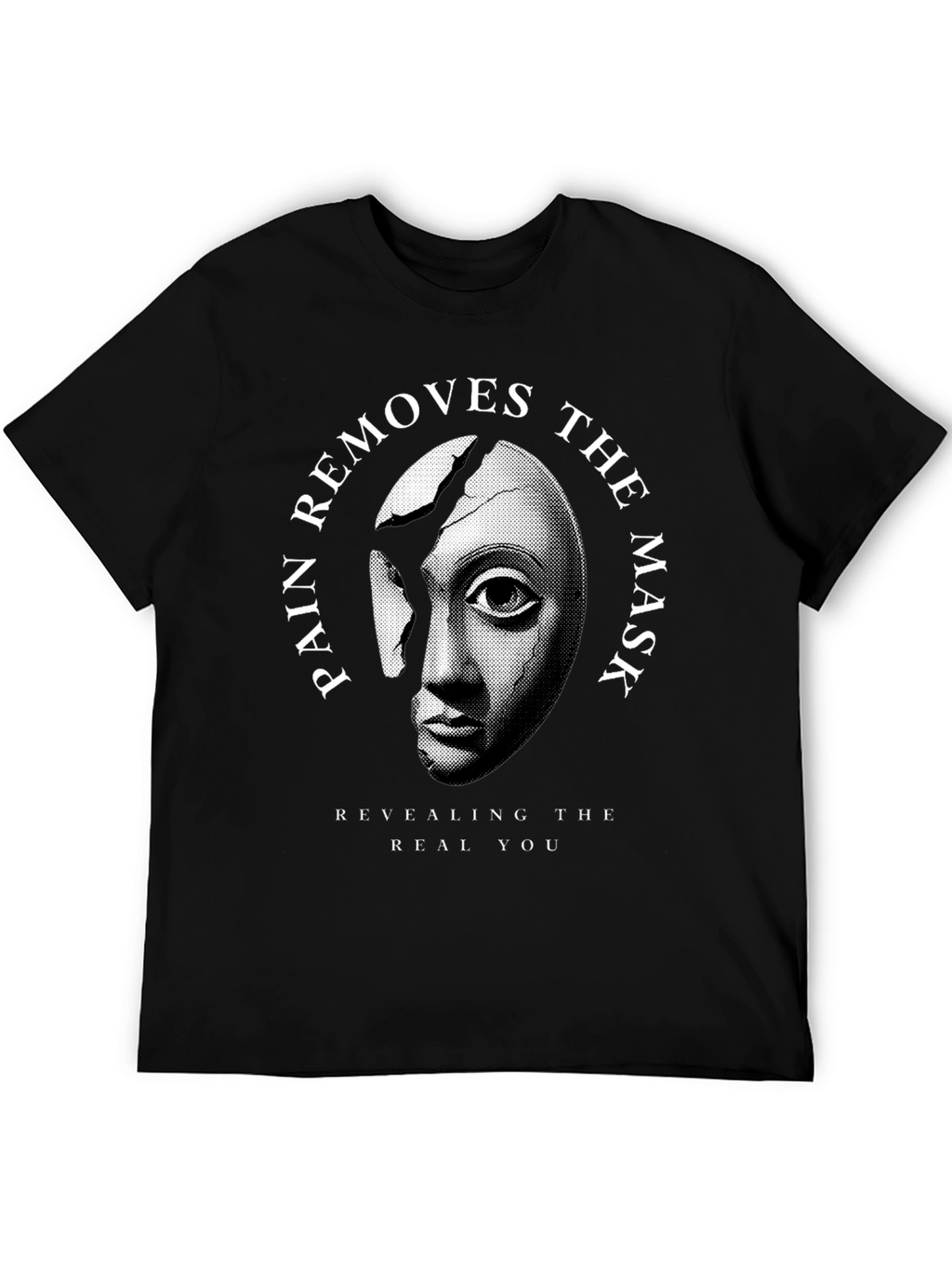 Pain Removes Mask T-Shirt
