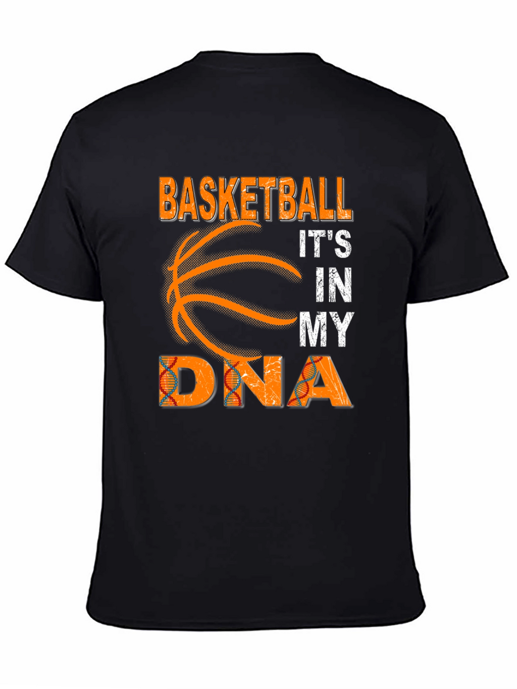 Basketball Its In My DNA T-Shirt Black