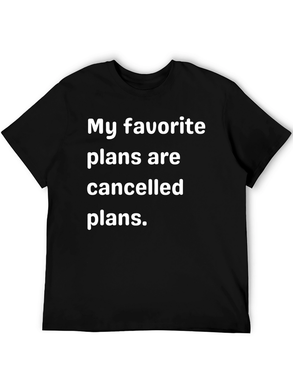 Cancelled Plans T-Shirt - Comfy & Relatable!
